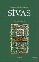 Osmanlı Klasik Çağında Sivas