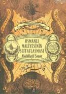 Osmanlı Maliyesinin Şeffaflaşması %20 indirimli Abdullatif Şener