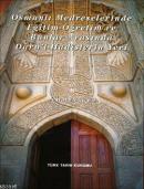 Osmanlı Medreselerinde Eğitim Öğretim ve Bunlar Arasında Dâru'l-Hadîsl