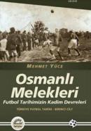 Osmanlı Melekleri Mehmet Yüce
