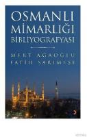 Osmanlı Mimarlığı Bibliyografyası Fatih Sarımeşe