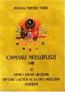 Osmanlı Müellifleri 1-3 ve Ahmed Remzi Akyürek Miftah'ul Kütüb ve Esami-i Müellifin Fihristi