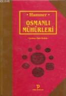 Osmanlı Mühürleri Joseph Von Hammer-Purgsta