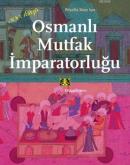 Osmanlı Mutfak İmparatorluğu %10 indirimli Priscilla Mary Işın