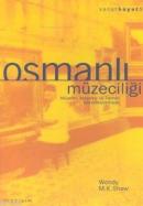 Osmanlı Müzeciliği