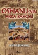 Osmanlı'nın Arka Bahçesi Mevlüt Uluğtekin Yılmaz
