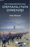 Osmanlı'nın Direnişi %10 indirimli Sadık Albayrak