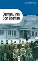 Osmanlı'nın Son Dostları Müşir Hüseyin Kıdwai