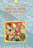 Osmanlı Öncesi Türk Kültürü Uluslararası Kongresi Bildirileri