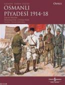 Osmanlı Piyadesi 1914 - 18 %10 indirimli David Nicolle