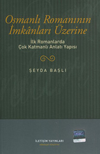 Osmanlı Romanının İmkanları Üzerine İlk Romanlarda Çok Katmanlı Anlatı