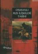 Osmanlı Rus İlişkileri