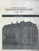 II. Meşrutiyet Öncesi Osmanlı Rüşdiyeleri (1897-1907)