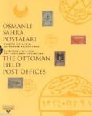 Osmanlı Sahra Postaları Filistin (1914-1918) Alexander Koleksiyonu - The Ottoman Field Post Office Palestine (1914-1918) The Alexander Collection