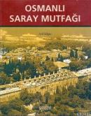 Osmanlı Saray Mutfağı Arif Bilgin