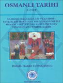 Osmanlı Tarihi - 01. Cilt - Osmanlı Devleti'nin Kuruluşundan İstanbul'