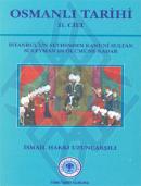 Osmanlı Tarihi - 02. Cilt %10 indirimli İsmail Hakkı Uzunçarşılı