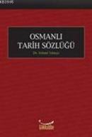 Osmanlı Tarihi Sözlüğü Fehmi Yılmaz
