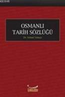 Osmanlı Tarihi Sözlüğü Fehmi Yılmaz