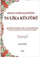 Osmanlı Tefsir Geleneğinde Ta'lîka Kültürü