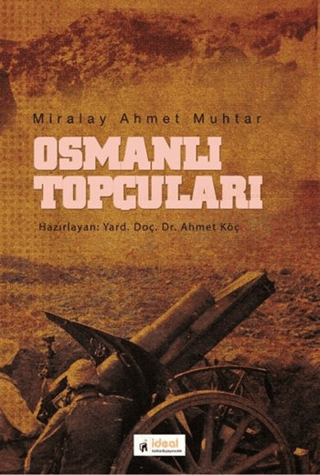 Osmanlı Topçuları Ahmet Muhtar