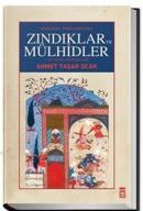 Osmanlı Toplumunda Zındıklar Ve Mülhidler (Ciltli) Ahmet Yaşar Ocak