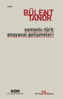 Osmanlı-Türk Anayasal Gelişmeleri (1789-1980) Bülent Tanör