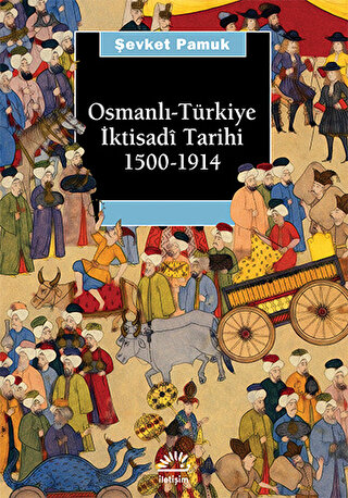Osmanlı - Türkiye İktisadi Tarihi 1500-1914 Şevket Pamuk