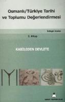 Osmanlı/Türkiye Tarihi ve Toplumu Değerlendirmesi