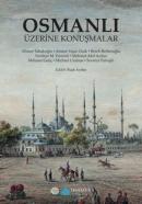 Osmanlı Üzerine Konuşmalar Mehmet Genç