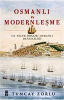 Osmanlı ve Modernleşme / III. Selim Dönemi Osmanlı Denizciliği %10 ind