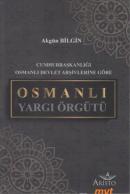 Osmanlı Yargı Örgütü - Cumhurbaşkanlığı Osmanlı Devlet Arşivlerine Gör