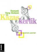 Osmanlı Yargı Sistemi ve Kazaskerlik