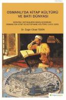 Osmanlı'da Kitap Kültürü ve Batı Dünyası Avrupalı Seyyahların Bakış Aç