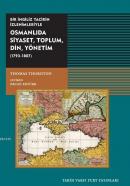 Osmanlıda Siyaset, Toplum, Din, Yönetim (1793 - 1807) Bir İngiliz Taci