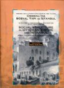 Osmanlı'da Sosyal Yapı ve İstanbul - Social Structure in Ottoman Empire and Istanbul