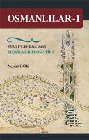 Osmanlılar - I - Devlet Bürokrasisi Teşkilat Diplomatika