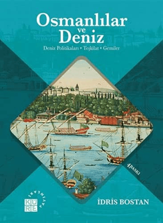 Osmanlılar ve Deniz Deniz Politikaları, Teşkilat ve Gemiler