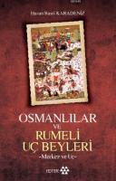 Osmanlılar ve Rumeli Uç Beyleri %10 indirimli Hasan Basri Karadeniz