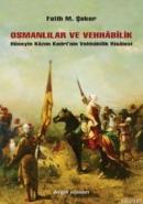 Osmanlılar ve Vehhabilik Fatih Mehmet Şeker