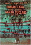 Osmanlılara Karşı İşlenen Savaş Suçları (1911-1921) Ahmet Tetik