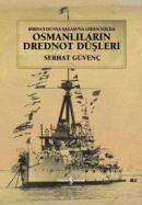 Osmanlıların Drednot Düşleri (Ciltli)