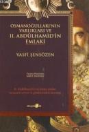 Osmanoğulları'nın Varlıkları ve II. Abdülhamid'in Emlaki