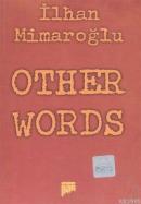 Other Words İlhan Mimaroğlu