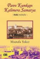 Parev Kumkapı Kalimera Samatya Mustafa Yoker