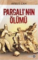 Pargalı'nın Ölümü %10 indirimli Aykut Can