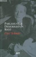 Parlamenter Demokrasinin Krizi Carl Schmitt