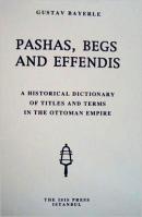 Pashas,Begs and Effendis Gustav Bayerle