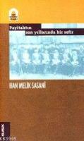 Payitahtın Son Yıllarında Bir Sefir %10 indirimli Han Melik Sasani