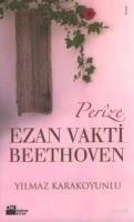 Perize Ezan Vakti Beethoven %10 indirimli Yılmaz Karakoyunlu